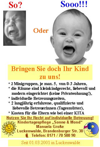 Rufen Sie an: Tagesbetreuung Sonne & Mond, 0171/70 500 90 Manuela Groe & Ute Giersdorff